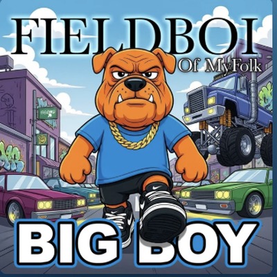 Album cover for Big Boy by Fieldboi of My Folk, a cartoon bulldog in a blue shirt and gold chain walking down a street